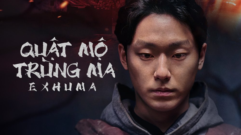 Exhuma: Quật Mộ Trùng Ma