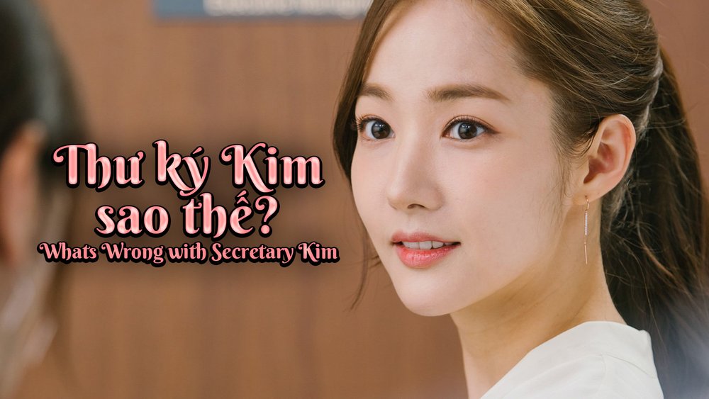 Thư Ký Kim Sao Thế?