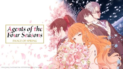 Agents of the Four Seasons: Dance of Spring Agents of the Four Seasons: Dance of Spring