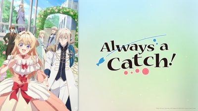 Always a Catch Always a Catch