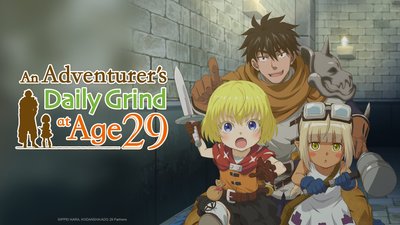 An Adventurer's Daily Grind at Age 29 An Adventurer's Daily Grind at Age 29