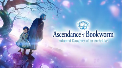 Ascendance of a Bookworm Ascendance of a Bookworm