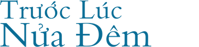 Trước Lúc Nửa Đêm