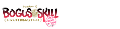 Bogus Skill "Fruitmaster": About that time I became able to eat unlimited numbers of Skill Fruits (that kill you)