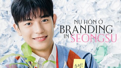 Nụ Hôn Ở Seongsu Nụ Hôn Ở Seongsu