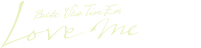Bước Vào Tim Em
