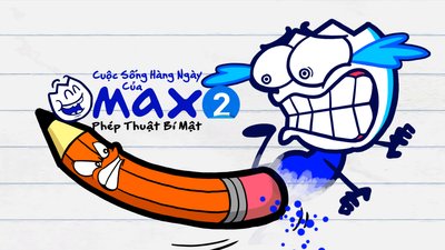 Cuộc Sống Thường Ngày Của Max 2 - Phép Thuật Bí Mật Cuộc Sống Thường Ngày Của Max 2 - Phép Thuật Bí Mật
