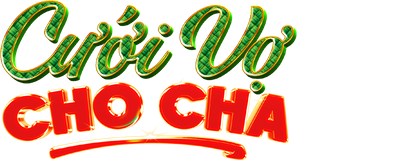 Cưới Vợ Cho Cha