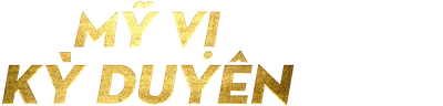 Mỹ Vị Kỳ Duyên