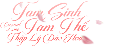 Tam Sinh Tam Thế Thập Lý Đào Hoa - Lồng Tiếng