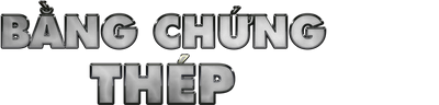 Bằng Chứng Thép