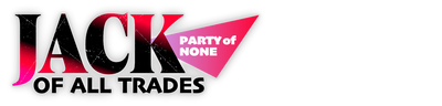 Jack-of-All-Trades, Party of None