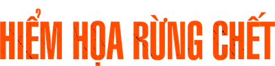 Hiểm Họa Rừng Chết