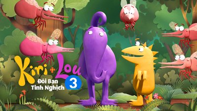 Kiri Và Lou: Đôi Bạn Tinh Nghịch - Phần 3 Kiri Và Lou: Đôi Bạn Tinh Nghịch - Phần 3