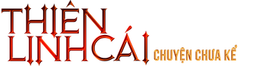 Thiên Linh Cái: Chuyện Chưa Kể