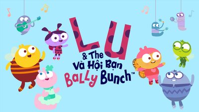 Lu Và Hội Bạn Bally Lu Và Hội Bạn Bally