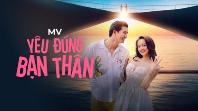 MV Yêu Đúng Bạn Thân MV Yêu Đúng Bạn Thân