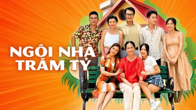 Ngôi Nhà Trăm Tỷ Ngôi Nhà Trăm Tỷ