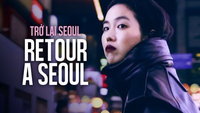 Trở Lại Seoul Trở Lại Seoul