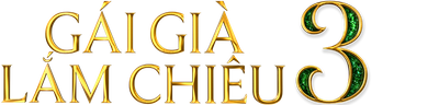 Gái Già Lắm Chiêu 3