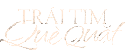 Trái Tim Què Quặt