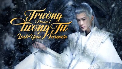 Trường Tương Tư - Phần 1 Trường Tương Tư - Phần 1