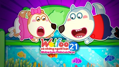 Wolfoo Và Những Người Bạn - Những Cuộc Phiêu Lưu Kỳ Lạ Wolfoo Và Những Người Bạn - Những Cuộc Phiêu Lưu Kỳ Lạ