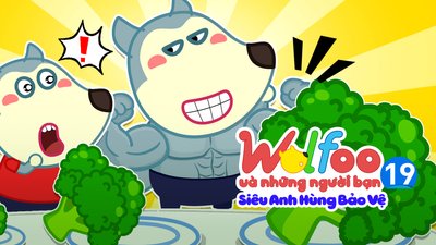 Wolfoo Và Những Người Bạn - Siêu Anh Hùng Bảo Vệ Wolfoo Và Những Người Bạn - Siêu Anh Hùng Bảo Vệ