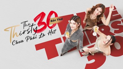 30 Chưa Phải Là Hết - Bản Thái