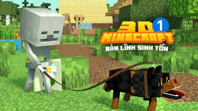 3D Minecraft 1 - Bản Lĩnh Sinh Tồn