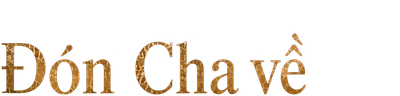 Đón Cha Về