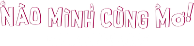Nào Mình Cùng Mơ