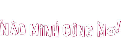 Nào Mình Cùng Mơ