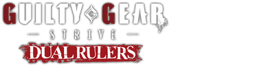 Guilty Gear Strive: Dual Rulers
