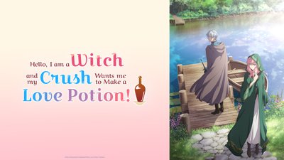 Hello, I'm a Witch, and My Crush Wants Me to Make a Love Potion