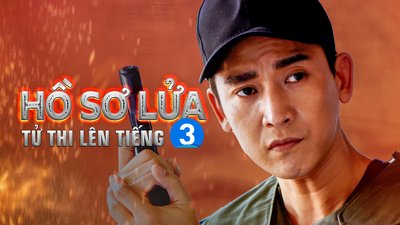 Hồ Sơ Lửa - Phần 3: Tử Thi Lên Tiếng