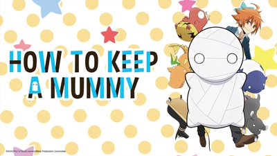 How to Keep a Mummy