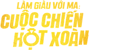 Làm Giàu Với Ma: Cuộc Chiến Hột Xoàn