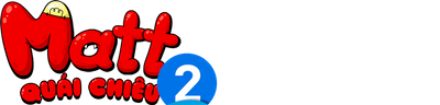Matt Quái Chiêu 2