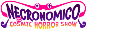 Necronomico's Cosmic Horror Show