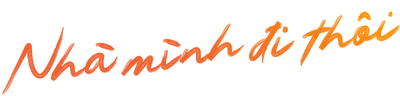 Nhà Mình Đi Thôi