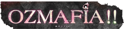 Ozmafia!!