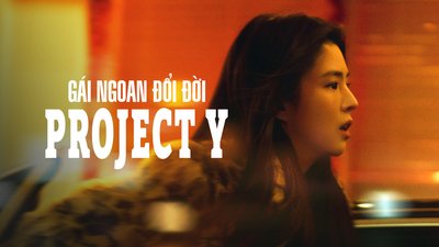 Project Y: Gái Ngoan Đổi Đời