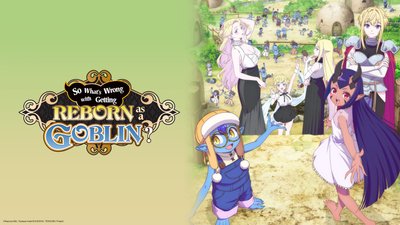 So What's Wrong with Getting Reborn as a Goblin?
