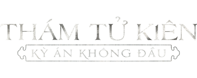 Thám Tử Kiên: Kỳ Án Không Đầu