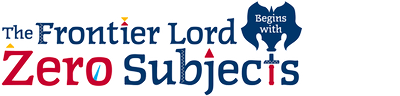 The Frontier Lord Begins with Zero Subjects