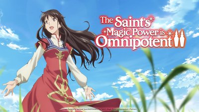 The Saint's Magic Power is Omnipotent