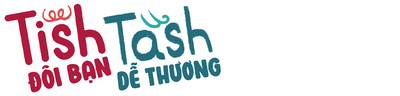Tish & Tash - Đôi Bạn Dễ Thương