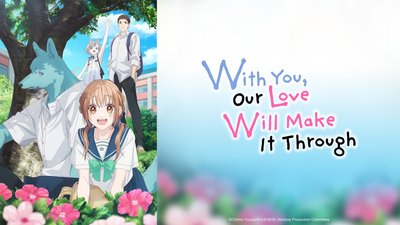With you, Our Love will Make it Through
