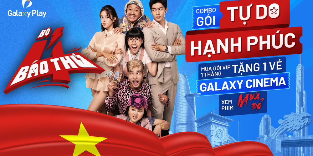COMBO GÓI TỰ DO, HẠNH PHÚC - MUA GÓI VIP NHẬN 1 VÉ XEM PHIM